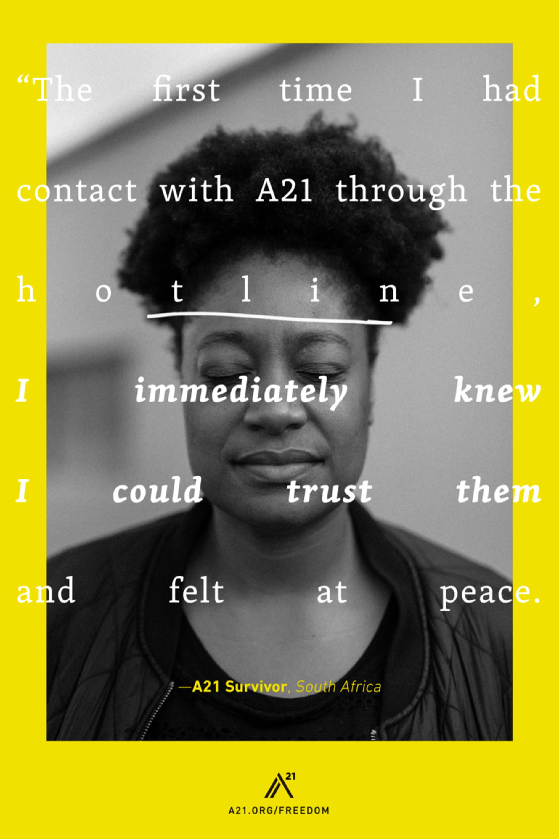 Poster 10: The first time I had contact with A21 through the hotline, I immediately knew I could trust them and felt at peace.